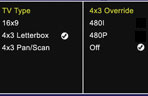 TV Type: 4x3 Letterbox & 4x3 Override: 480I