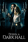 Down a Dark Hall